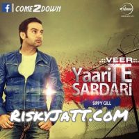 Yaari Te Sardari By Sippy Gill full album mp3 songs