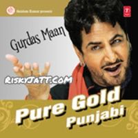 Pure Gold Punjabi Vol-5 By Gurdas Maan full album mp3 songs