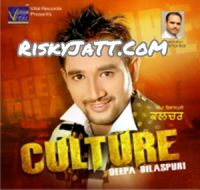 Culture By Deepa Bilaspuri full album mp3 songs