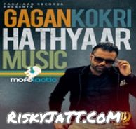 Hathyaar Gagan Kokri Mp3 Song Download