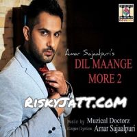 Dil Maange More 2 (feat. Muzical Doctorz) Amar Sajaalpuri Mp3 Song Download