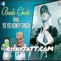 Bakwaaspan Bade Chote Ft Yo Yo Honey Singh Mp3 Song Download