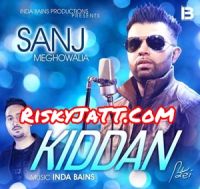 Kiddan Sanj Meghowalia, Inda Bains Mp3 Song Download