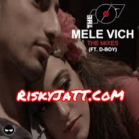 Mele Vich UKG Remix DBoy Mp3 Song Download