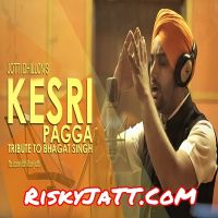 Kesri Pagga Tribute To Bhagat Singh Jotti Dhillon Mp3 Song Download