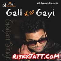 Gal Kargi Gagan Singh Mp3 Song Download