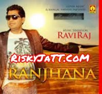 Ranjhana By Raviraj full album mp3 songs