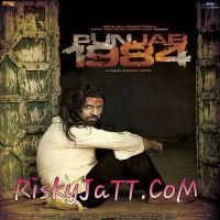 Punjab 1984 By Diljit Dosanjh full album mp3 songs