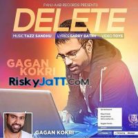 Delete Gagan Kokri Mp3 Song Download