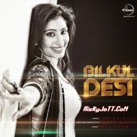 Bilkul Desi Sarika Gill Mp3 Song Download