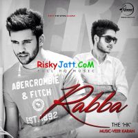 Rabba Ft Veer Karan The HK Mp3 Song Download