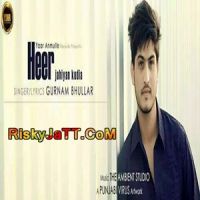 Heer Jehiya Kurian Gurnam Bhullar Mp3 Song Download