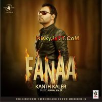 Fanaa (2014) By Kanth Kaler full album mp3 songs