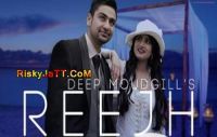 Reejh Deep Moudgill Mp3 Song Download