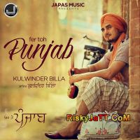 Fer Toh Punjab By Kulwinder Billa full album mp3 songs