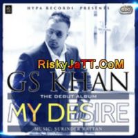 My Desire By GS Khan full album mp3 songs