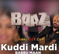 Kuddi Mardi Babbu Maan, Shipra Goya Mp3 Song Download