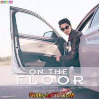 On The Floor Mr A Mp3 Song Download