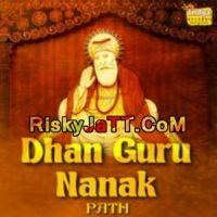 Dhan Guru Nanak (Path) By Giani Dhyan Singh Komal full album mp3 songs