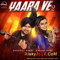 Yaara Ve 2 (iTunes Rip) By Karamjit Anmol full album mp3 songs