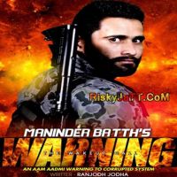 Warning Maninder Batth Mp3 Song Download