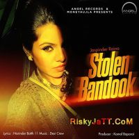 Stolen Bandook Jaspinder Raina Mp3 Song Download