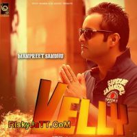 Velly Manpreet Sandhu Mp3 Song Download