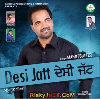 Desi Jatt By Manjit Butter full album mp3 songs