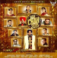 Colony (Aah Chak 2015) Happi Gosal, Babbu Maan Mp3 Song Download