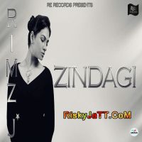 Zindagi Rimz J Mp3 Song Download