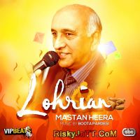 Lohrian (with Boota Pardesi) Mastan Heera Mp3 Song Download