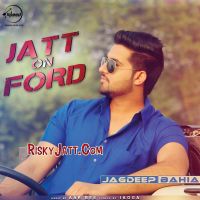 Jatt On Ford Jagdeep Bahia Mp3 Song Download