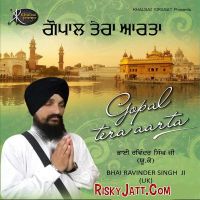 Gopal Tera Aarta By Bhai Ravinder Singh Ji full album mp3 songs