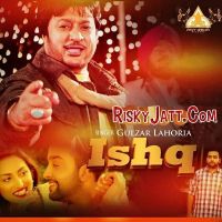 Ishq Gulzar Lahoria Mp3 Song Download