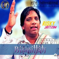 Bismillah Param Gill Mp3 Song Download