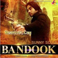 Bandook ft. R Guru Sunny Sodhi Mp3 Song Download