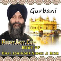 Bhagtan Ki Tek Tun Bhai Joginder Singh Ji Riar Mp3 Song Download