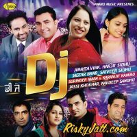 Dj (2015) By Jagtar Brar, Karamjit Kammo and others... full album mp3 songs