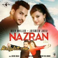 Nazran Deep Dhillon, Jaismeen Jassi Mp3 Song Download