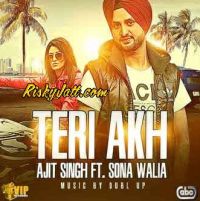 Teri Akh Ajit Singh, Sona Walia Mp3 Song Download