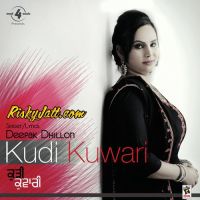 Kudi Kuwari By Deepak Dhillon full album mp3 songs