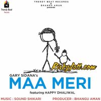 Maa Meri Ft Sound Shikari Gary Sidana, Happy Dhaliwal Mp3 Song Download