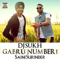 Gabru Number 1 DJ Sukh, Saini Surinder Mp3 Song Download