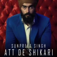 Att De Shikari Sunpreet Singh Mp3 Song Download