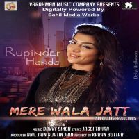 Mere Wala Jatt Rupinder Handa Mp3 Song Download