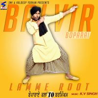 Lamme Root k.v Singh Balvir Boparai Mp3 Song Download