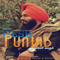 Desh Punjab Ft. Gourav Azad Gurpreet Singh Mp3 Song Download