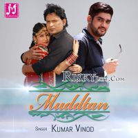 Muddtan Kumar Vinod Mp3 Song Download