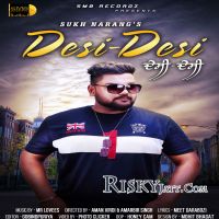 Desi Desi Ft. Mr Lovees Sukh Narang Mp3 Song Download