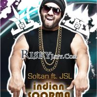 Soltan - Indian Soorma JSL Mp3 Song Download